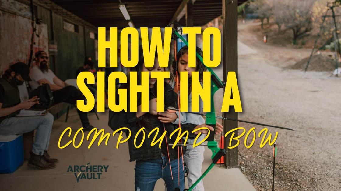 How to sight in a compound bow